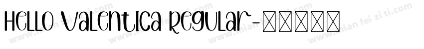 Hello Valentica Regular字体转换